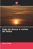 Jogo de dança e contos de Ibibio