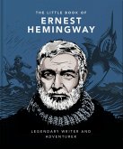 The Little Book of Ernest Hemingway (eBook, ePUB)