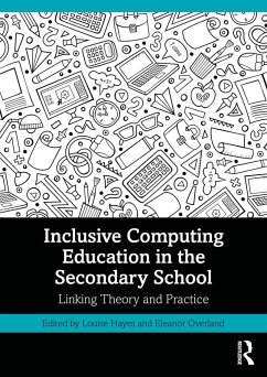 Inclusive Computing Education in the Secondary School (eBook, ePUB)