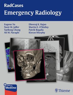 Radcases Emergency Radiology (eBook, ePUB) - Yu, Eugene; Jaffer, Nasir; Chung, TaeBong; Naraghi, Ali M.; Rajan, Dheeraj; Murphy, Kieran; O'Malley, Martin