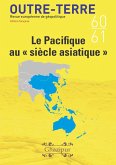 Le Pacifique au « siècle asiatique » (Outre-Terre, #60) (eBook, ePUB)