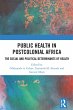 Public Health in Postcolonial Africa... - Bild 1