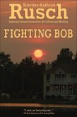 Fighting Bob (eBook, ePUB)