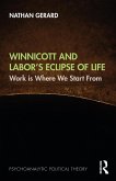 Winnicott and Labor's Eclipse of Life (eBook, ePUB)