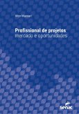 Profissional de projetos: mercado e oportunidades (eBook, ePUB)