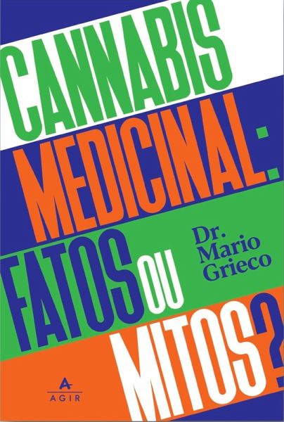 Cannabis medicinal: fatos ou mitos? (eBook, ePUB) Cannabis medicinal: fatos ou mitos? (eBook, ePUB)
