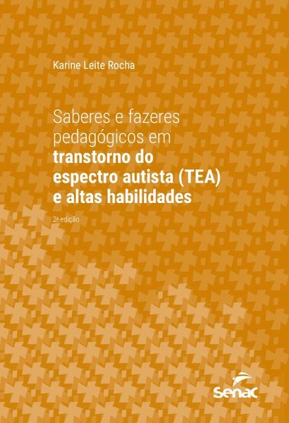 Saberes e fazeres pedagógicos em transtorno do espectro autista (TEA) e altas habilidades (eBook, ePUB)