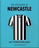 The Little Book of Newcastle United (eBook, ePUB)