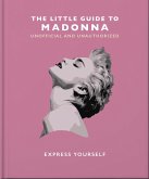 The Little Guide to Madonna (eBook, ePUB)