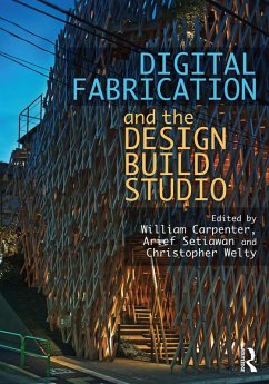 Digital Fabrication and the Design Build Studio (eBook, PDF)