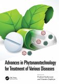 Advances in Phytonanotechnology for Treatment of Various Diseases (eBook, ePUB)