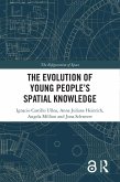 The Evolution of Young People's Spatial Knowledge (eBook, ePUB)