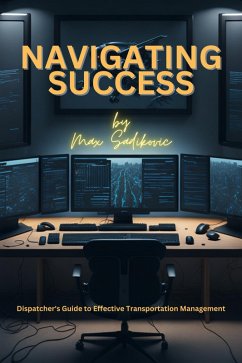 Navigating Success (Dispatch, #1) (eBook, ePUB) - Sadikovic, Max