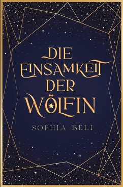 Die Einsamkeit der Wölfin - Beli, Sophia