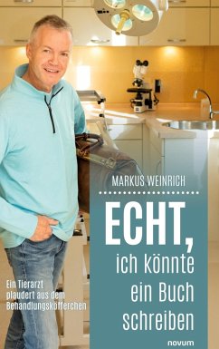Echt, ich könnte ein Buch schreiben - Weinrich, Markus