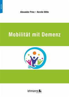 Mobilität mit Demenz (eBook, PDF) - Prinz, Alexander; Witte, Kerstin