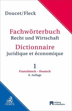 Fachwörterbuch Recht und Wirtschaft Band 1: Französisch - Deutsch - Doucet, Michel;Fleck, Klaus E.W.