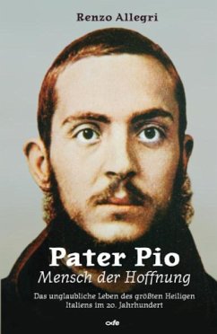 Pater Pio - Mensch der Hoffnung - Allegri, Renzo