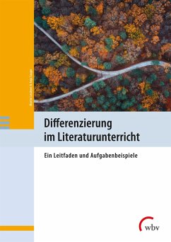 Differenzierung im Literaturunterricht - Leubner, Martin; Saupe, Anja