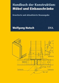 Handbuch der Konstruktion: Möbel und Einbauschränke (FB) - Nutsch, Wolfgang