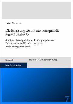 Die Erfassung von Interaktionsqualität durch Lehrkräfte - Schulze, Peter