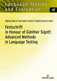 Festschrift in Honour of Günther Sigott: Advanced Methods in Language Testing