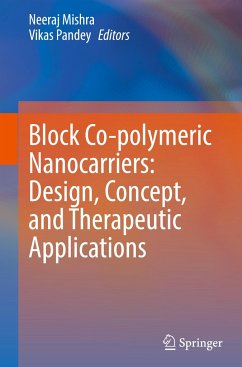 Block Co-polymeric Nanocarriers: Design, Concept, and Therapeutic Applications