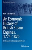 An Economic History of British Steam Engines, 1774-1870 (eBook, PDF)