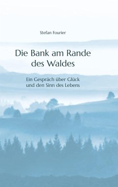 Die Bank am Rande des Waldes - Fourier, Stefan