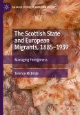 The Scottish State and European Migrants, 1885¿1939