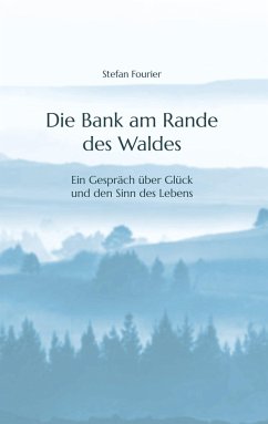 Die Bank am Rande des Waldes - Fourier, Stefan