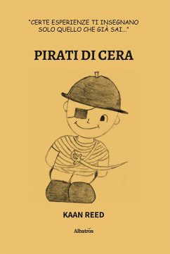 Pirati di cera (eBook, ePUB) - Reed, Kaan