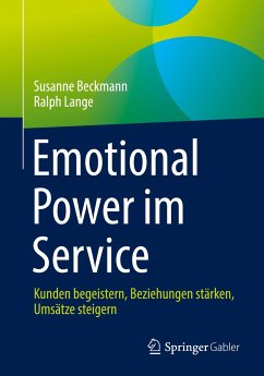 Emotional Power im Service - Beckmann, Susanne;Lange, Ralph