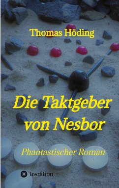 Die Taktgeber von Nesbor - Höding, Thomas