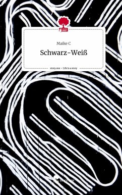 Schwarz-Weiß. Life is a Story - story.one - C, Maike