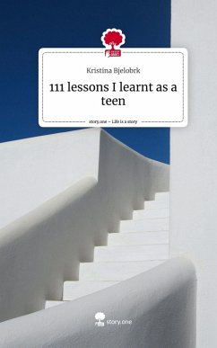 Cover 111 lessons I learnt as a teen. Life is a Story - story.one