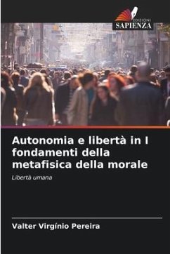 Autonomia e libertà in I fondamenti della metafisica della morale - Virgínio Pereira, Valter