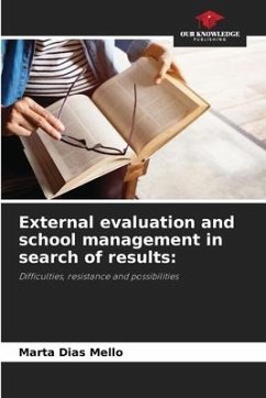External evaluation and school management in search of results: - Dias Mello, Marta