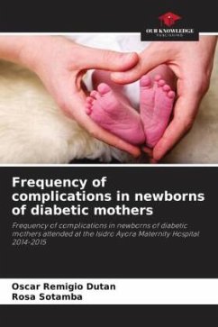 Frequency of complications in newborns of diabetic mothers - Dutan, Oscar Remigio;Sotamba, Rosa