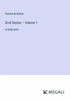 Droll Stories ¿ Volume 1 - Balzac, Honoré de