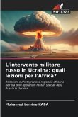 L'intervento militare russo in Ucraina: quali lezioni per l'Africa?