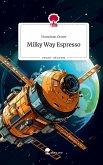 Milky Way Espresso. Life is a Story - story.one