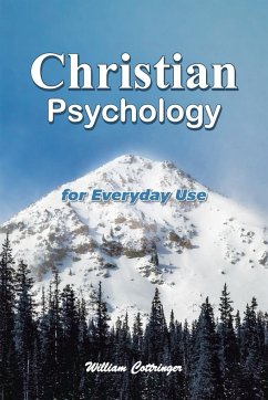 Christian Psychology for Every Day Use - Cottringer, William
