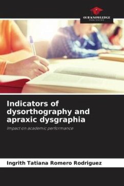 Indicators of dysorthography and apraxic dysgraphia - Romero Rodríguez, Ingrith Tatiana