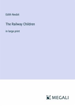 The Railway Children - Nesbit, Edith