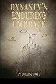 Dynasty's Enduring Embrace