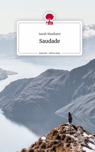 Saudade. Life is a Story - story.one