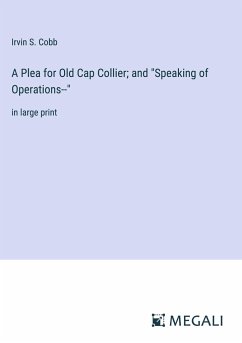 A Plea for Old Cap Collier; and 