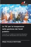 Le TIC per la trasparenza nella gestione dei fondi pubblici