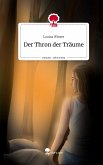 Der Thron der Träume. Life is a Story - story.one